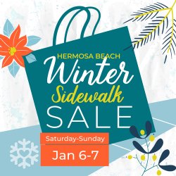 Hermosa Beach Winter Sidewalk Sale - January 6-7, 2024